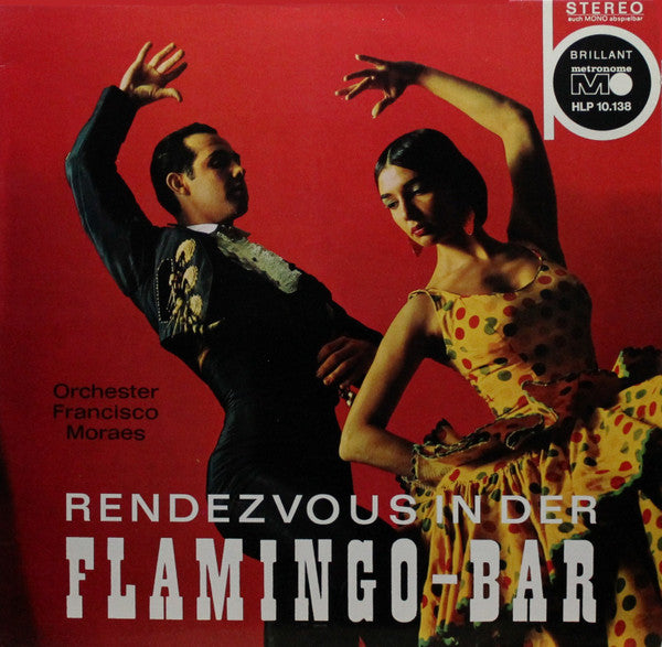 Orchester Francisco Moraes* : Rendezvous In Der Flamingo-Bar (LP)