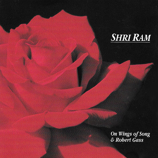On Wings Of Song & Robert Gass : Shri Ram (CD, Album)