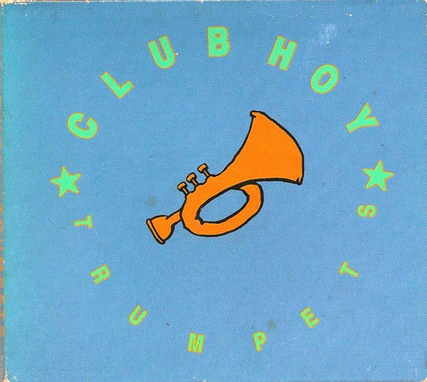 Club Hoy : Trumpets (CD, EP, Dig)
