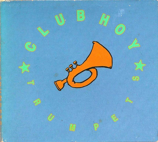 Club Hoy : Trumpets (CD, EP, Dig)