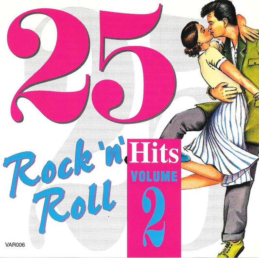 Various : 25 Rock 'n' Roll Hits Volume Two (CD, Comp)