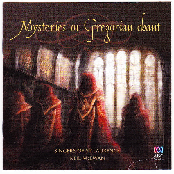 Singers of St. Laurence, Neil McEwan : Mysteries of Gregorian Chant (CD, Album)