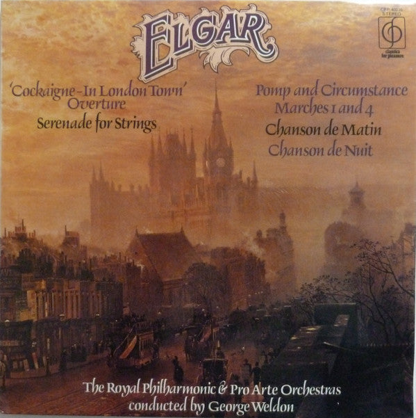 Sir Edward Elgar, Royal Philharmonic Orchestra & Pro Arte Orchestra Of London, George Weldon : Cockaigne - In London Town Overture / Serenade For Strings / Pomp And Circumstances Marches 1 And 4 / Chanson De Matin / Chanson De Nuit (LP, Album, RE)