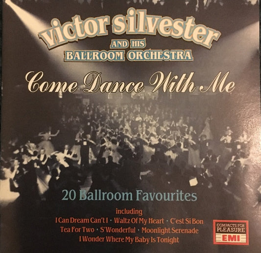 Victor Silvester and His Ballroom Orchestra : Come Dance With Me (CD, Comp)
