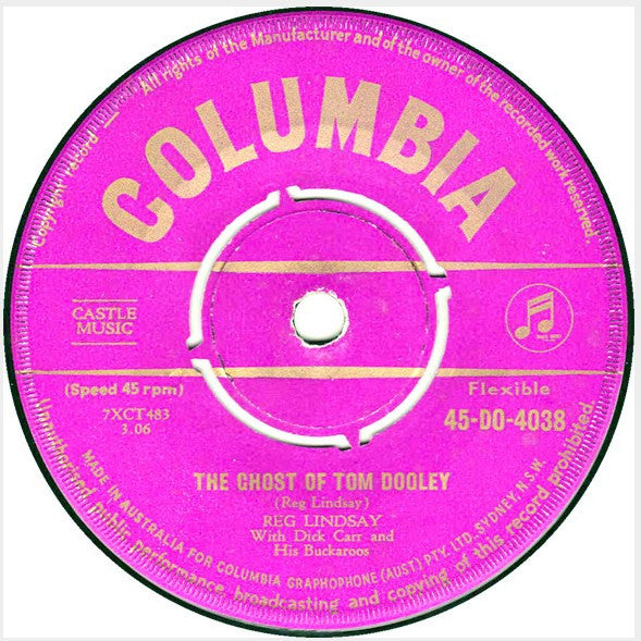 Reg Lindsay With Dick Carr And His Buckaroos* : The Ghost Of Tom Dooley (7")