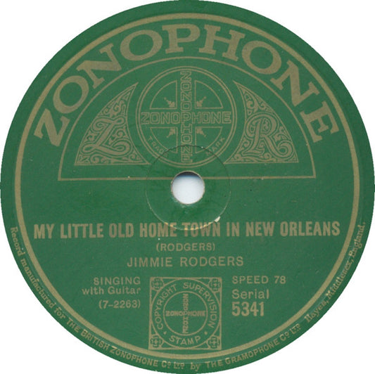 Jimmie Rodgers : My Little Old Home Town In New Orleans / Dear Old Sunny South By The Sea (Shellac, 10")