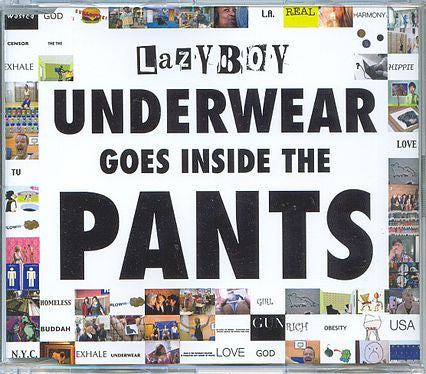 Lazyboy (2) : Underwear Goes Inside The Pants (CD, Single, Enh)