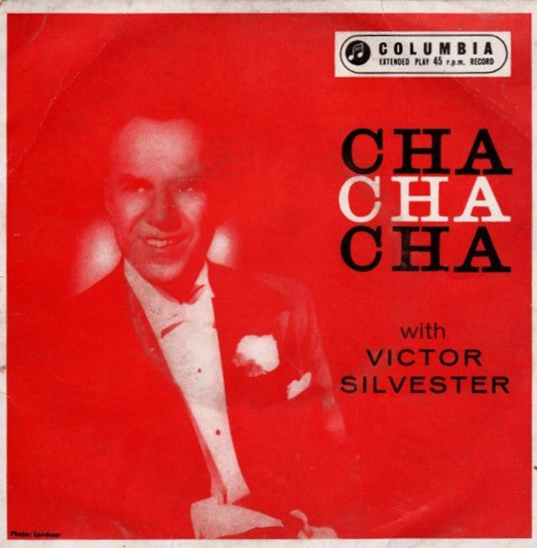 Victor Silvester And His Cha Cha Cha Rhythm : Cha Cha Cha With Victor Silvester (7", EP)