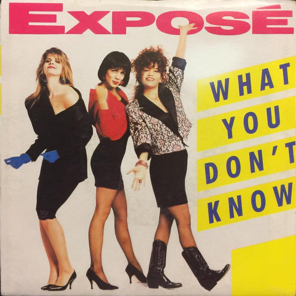 Exposé : What You Don't Know (7", Single)