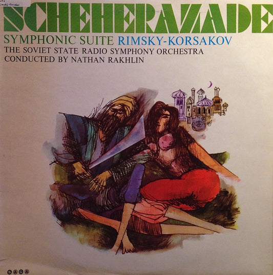 Nikolai Rimsky-Korsakov, Большой Симфонический Оркестр Всесоюзного Радио, Nathan Rachlin : Scheherazade (LP, Mono, RE)