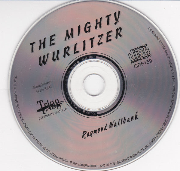 Raymond Wallbank : The Mighty Wurlitzer (CD, Album)