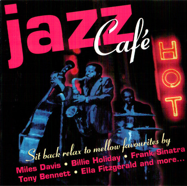 Various : Jazz Café (Relax To Mellow Favourites) (CD, Comp)