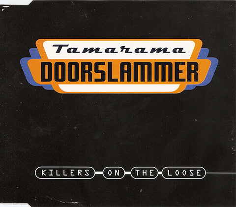 Killers On The Loose : Tamarama Doorslammer (CD, Single)