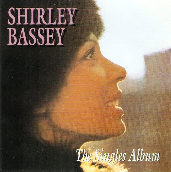 Shirley Bassey : The Shirley Bassey Singles Album (CD, Comp, RE, RM)
