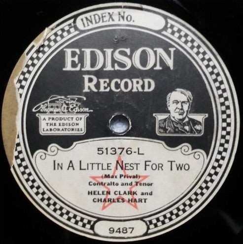 Elizabeth Spencer And Charles Hart (2) / Helen Clark And Charles Hart (2) : Love's Young Dream / In A Little Nest For Two (Edison Disc)