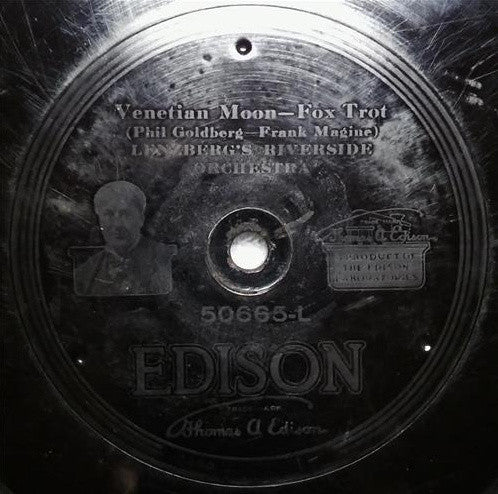 Lenzberg's Riverside Orchestra : Swanee / Venetian Moon (Edison Disc)
