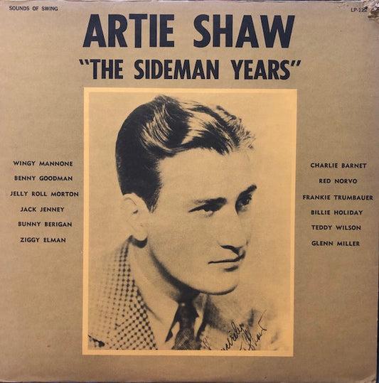 Artie Shaw, Red Norvo All-Stars, Frankie Trumbauer Orchestra*, Mildred Bailey Orch.*, Wingy Mannone All Stars*, Billie Holiday's Group*, Adrian Rollini Orchestra* : The Sideman Years (LP, Comp, Mono, RP)