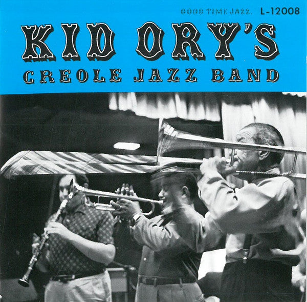Kid Ory And His Creole Jazz Band : Kid Ory's Creole Jazz Band,1955 (CD, Album, RE, RM)
