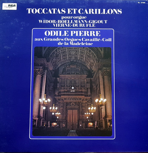 Odile Pierre / Widor*, Boellmann*, Gigout*, Vierne*, Duruflé* : Toccatas Et Carillons (LP, Album, RE)