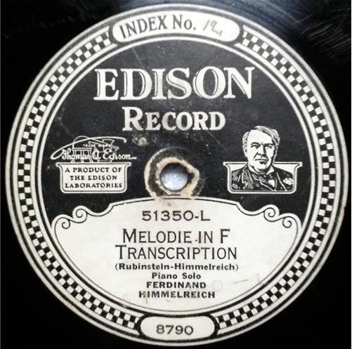 May A. Meyer / Ferdinand Himmelreich : Humoreske / Melodie In F Transcription (Edison Disc)