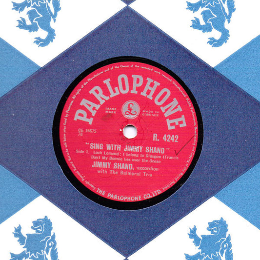 Jimmy Shand With The Balmoral Trio* : Sing With Jimmy Shand (Shellac, 10")