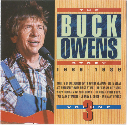 Buck Owens : The Buck Owens Story Volume 3 1969 - 1989 (CD, Comp)