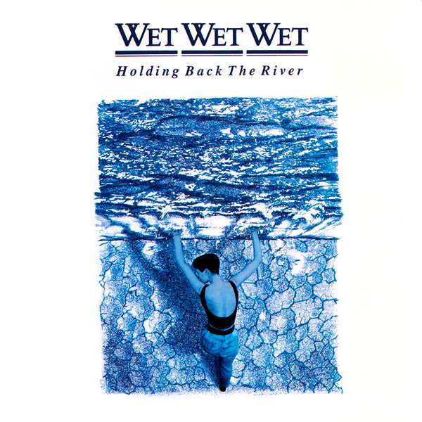 Wet Wet Wet : Holding Back The River (CD, Album)