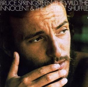 Bruce Springsteen : The Wild, The Innocent & The E Street Shuffle (CD, Album, RE)