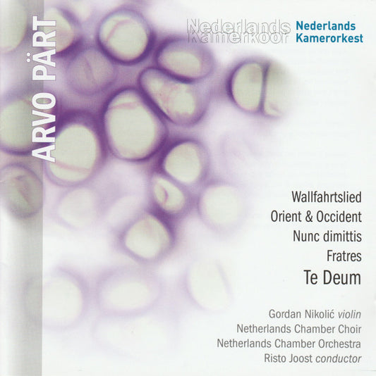 Arvo Pärt, Nederlands Kamerkoor, Netherlands Chamber Orchestra, Risto Joost, Gordan Nikolitch : Te Deum (CD, Album)