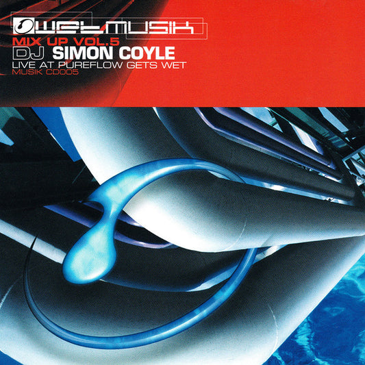 Various : Wetmusik Mix-Up Volume 5 - Live @ Pureflow (CD, Comp, Mixed)