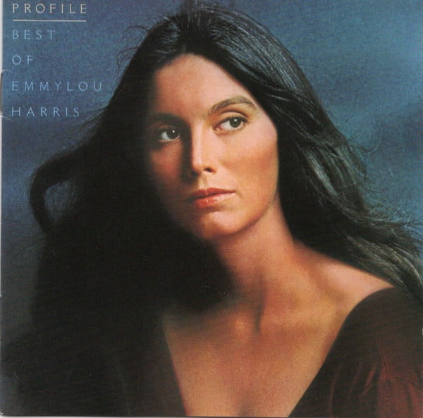 Emmylou Harris : Profile / Best Of Emmylou Harris (CD, Comp, RE)