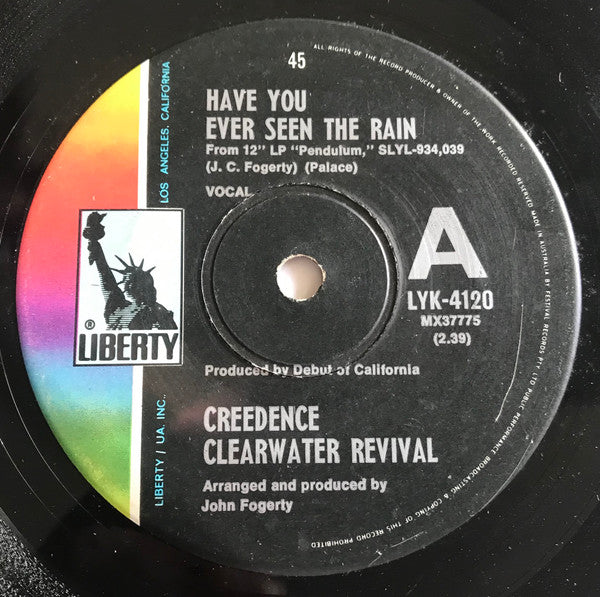 Creedence Clearwater Revival : Have You Ever Seen The Rain / Hey Tonight (7", Single)