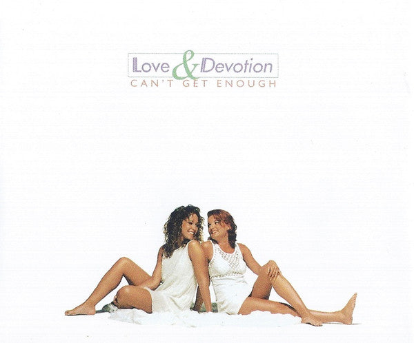Love & Devotion (2) : Can't Get Enough (CD, Maxi)