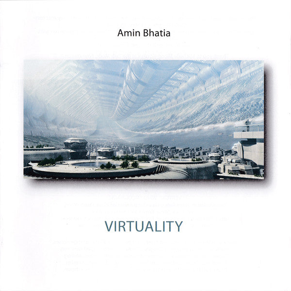 Amin Bhatia : Virtuality (CD, Album)