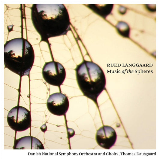 Rued Langgaard - Danish National Choir* / Danish National Symphony Orchestra* / Danish National Vocal Ensemble* / Thomas Dausgaard : Music Of The Spheres (SACD, Hybrid, Multichannel, Album)