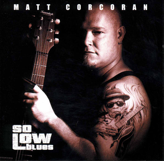 Matt Corcoran : So Low Blues (CD, Album)