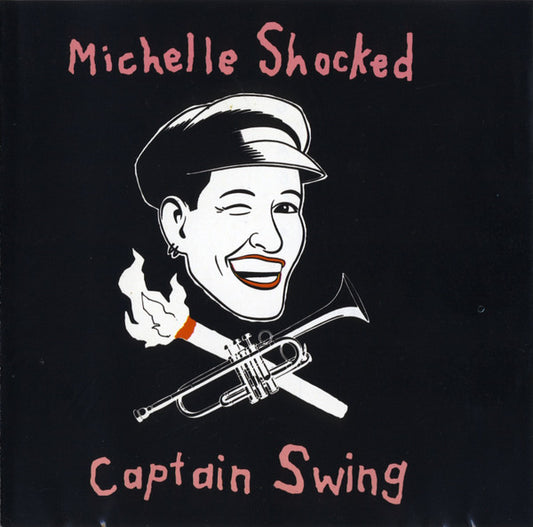 Michelle Shocked : Captain Swing  (CD, Album)