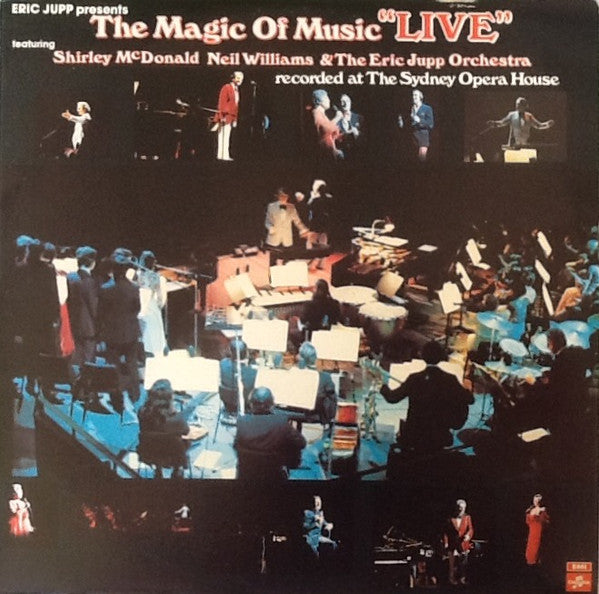 Eric Jupp, Shirley McDonald, Neil Williams & The Eric Jupp Orchestra* : Eric Jupp Presents The Magic Of Music "Live" (LP, Album)