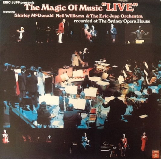 Eric Jupp, Shirley McDonald, Neil Williams & The Eric Jupp Orchestra* : Eric Jupp Presents The Magic Of Music "Live" (LP, Album)