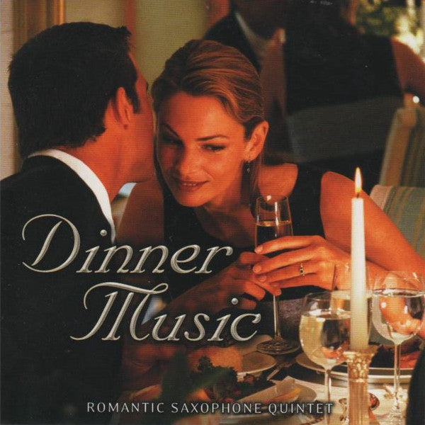 Romantic Saxophone Quintet : Dinner Music (CD, Comp)