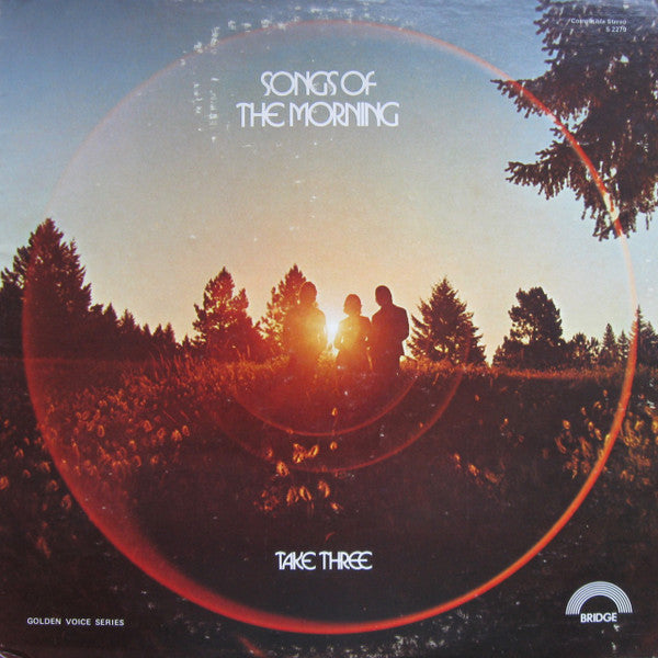 Take Three (2) : Songs Of The Morning (LP, Album)