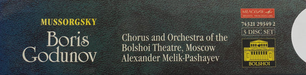 Modest Mussorgsky  -  Ivan Petrov*, Valentina Klepatskaya*, Tamara Sorokina*, Yevgeniya Verbitskaya*, Georgy Shulpin*, Mark Reshetin*, Chorus* And Orchestra Of The Bolshoi Theatre*, Alexander Melik-Pashayev : Boris Godunov (3xCD, Album)