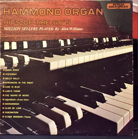 Allen Williams (6) : Hammond Organ Hits Of The 60's - Million Sellers Played By (LP)
