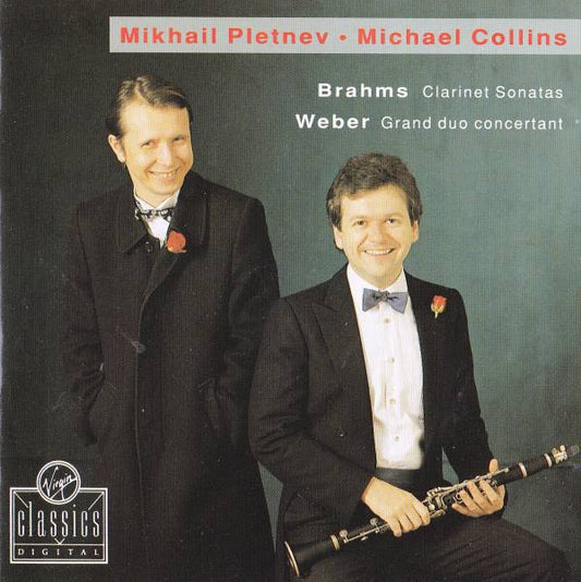 Mikhail Pletnev • Michael Collins (3), Johannes Brahms, Carl Maria von Weber : Clarinet Sonatas, Grand Duo Concertant (CD, Album)