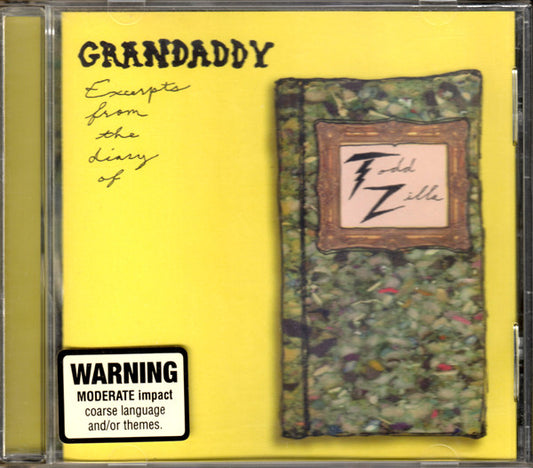 Grandaddy : Excerpts From The Diary Of Todd Zilla (CD, EP)