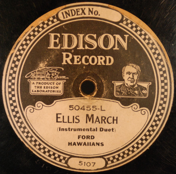 Waikiki Hawaiian Orchestra / Ford Hawaiians : One, Two, Three, Four / Ellis March (Edison Disc, RP)