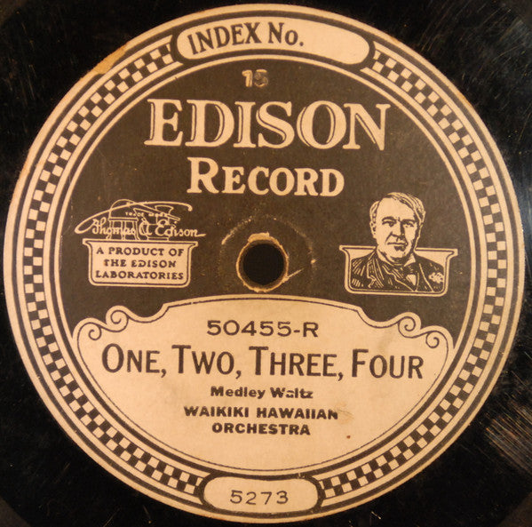 Waikiki Hawaiian Orchestra / Ford Hawaiians : One, Two, Three, Four / Ellis March (Edison Disc, RP)