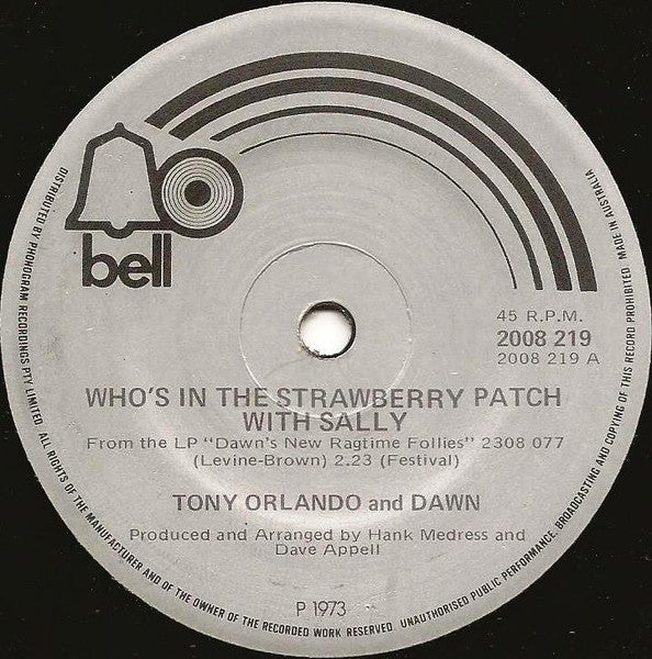 Tony Orlando and Dawn (5) : Who's In The Strawberry Patch With Sally (7", Single)