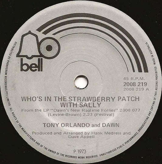 Tony Orlando and Dawn (5) : Who's In The Strawberry Patch With Sally (7", Single)