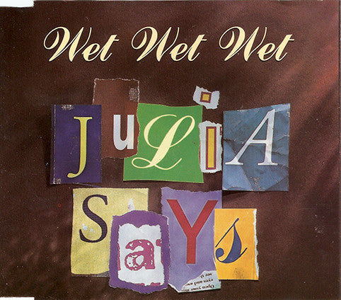 Wet Wet Wet : Julia Says (CD, Single)